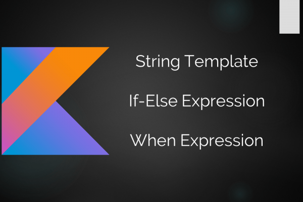 How to use “when” expression in Kotlin programming language?