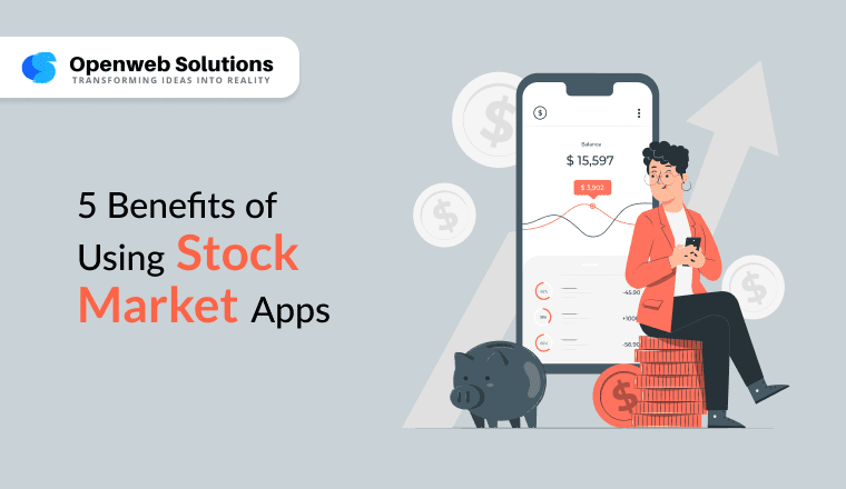 5 Benefits of Using Stock Market Apps