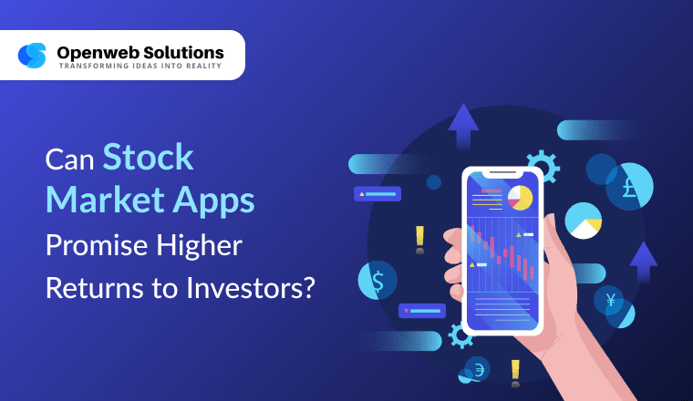 Can Stock Market Apps Promise Higher Returns to Investors?