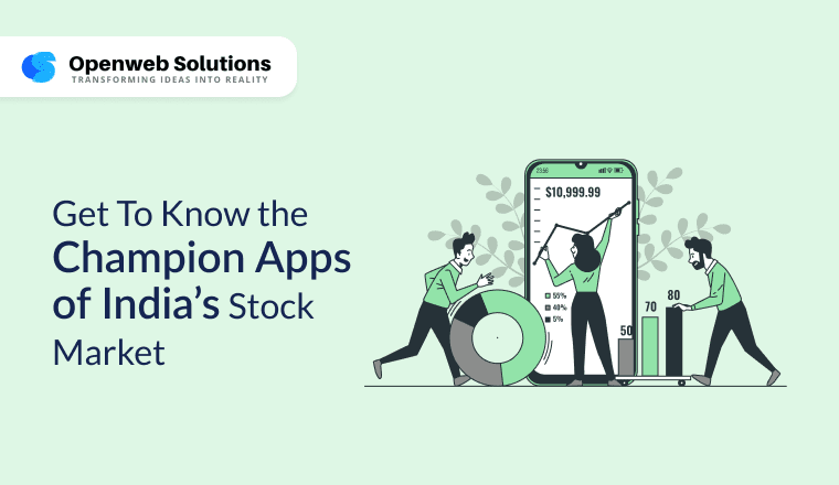 Get To Know the Champion Apps of India’s Stock Market