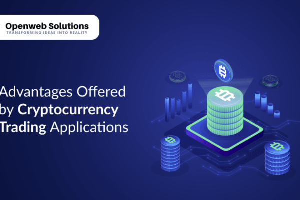Advantages Offered by Cryptocurrency Trading Applications