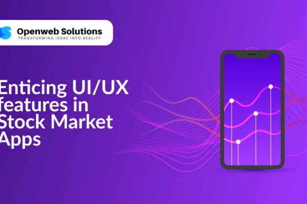 Enticing UI/UX features in Stock Market Apps