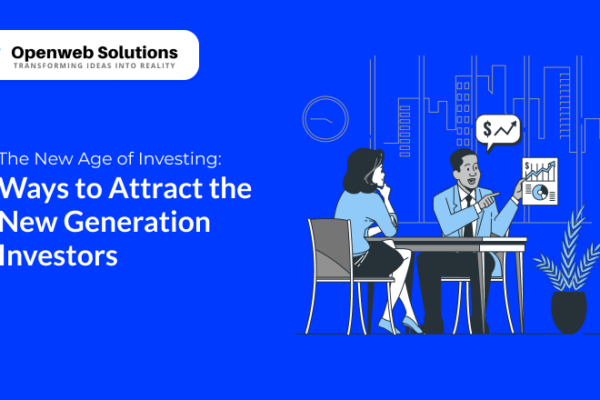 The New Age of Investing: Ways to Attract the New Generation Investors