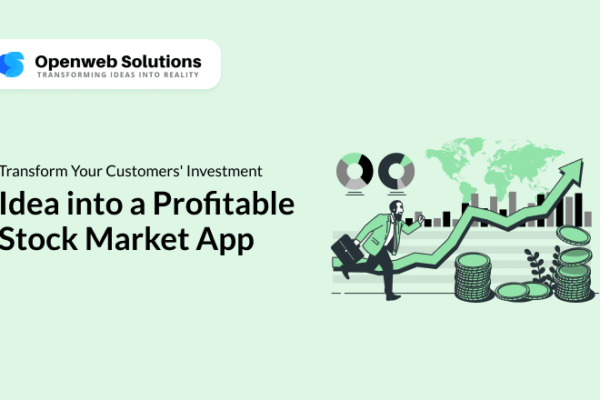 Transform Your Customers’ Investment Idea into a Profitable Stock Market App