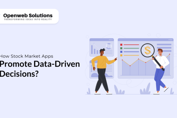 How Stock Market Apps Promote Data-Driven Decisions?