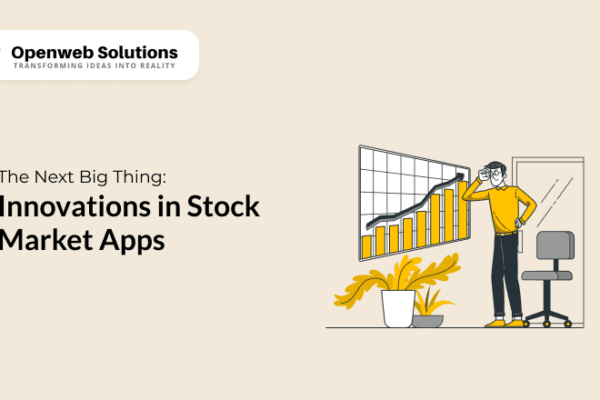 The Next Big Thing: Innovations in Stock Market Apps