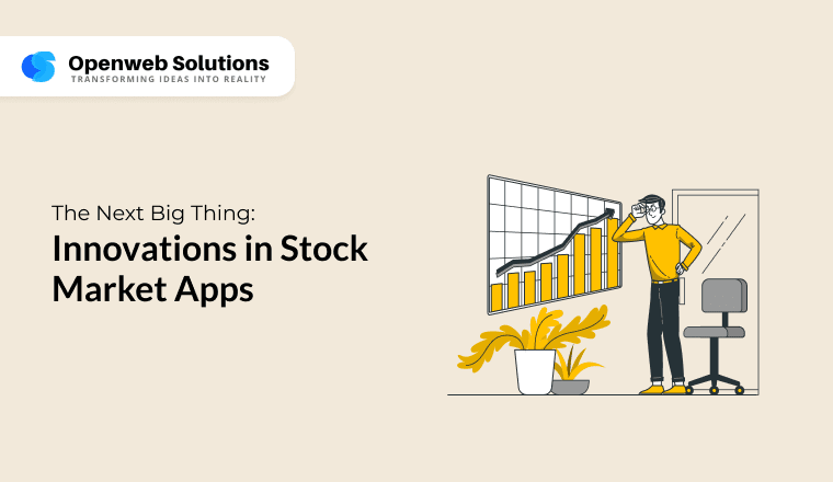 The Next Big Thing: Innovations in Stock Market Apps