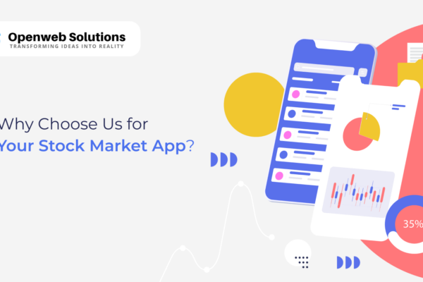 Why Choose Us for Your Stock Market App?