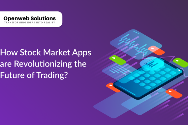 How Stock Market Apps are Revolutionizing the Future of Trading?