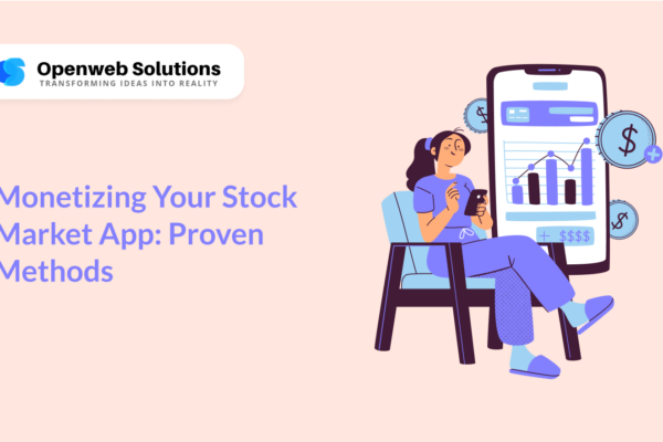 Monetizing Your Stock Market App: Proven Methods