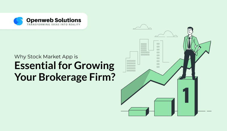 Why Stock Market App is Essential for Growing Your Brokerage Firm?