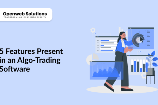 5 Features Present in an Algo-Trading Software