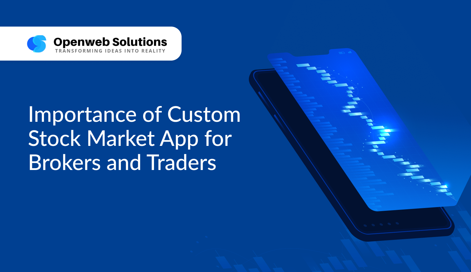 Importance of Custom Stock Market App for Brokers and Traders