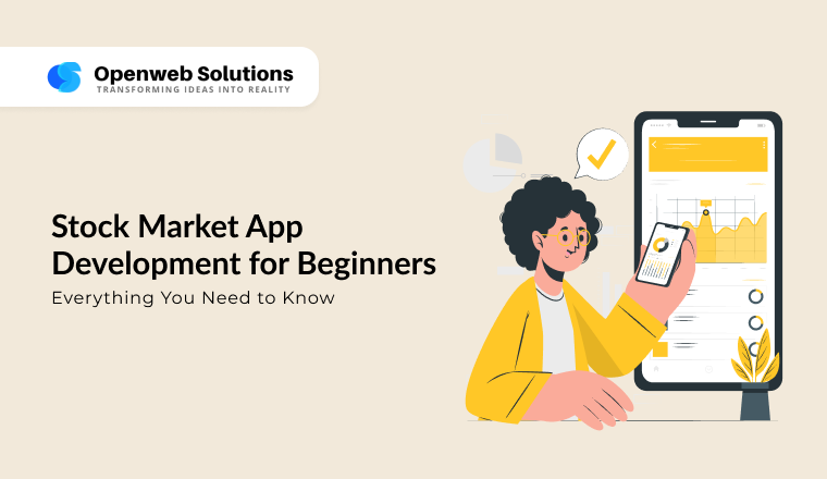 Stock Market App Development for Beginners: Everything You Need to Know