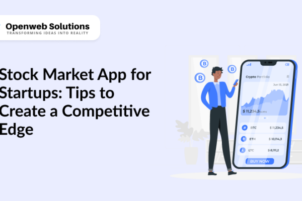 Stock Market App for Startups: Tips to Create a Competitive Edge