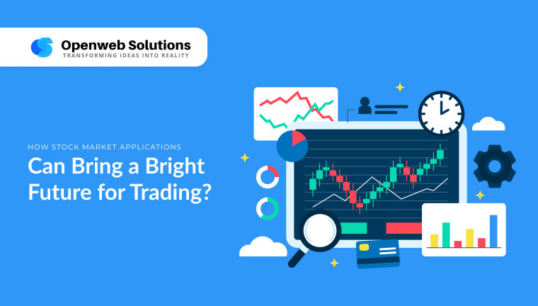 How Stock Market Applications Can Bring a Bright Future for Trading