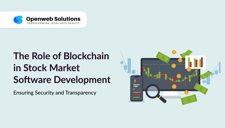 The Role of Blockchain in Stock Market Software Development