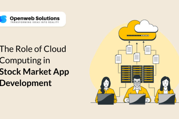 The Role of Cloud Computing in Stock Market App Development