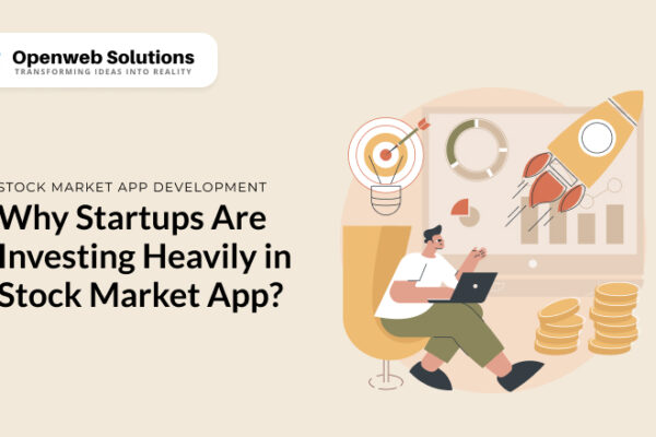 Stock Market App Development: Why Startups Are Investing Heavily in 2025?