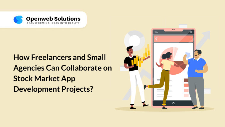 Illustration showing freelancers and small agency professionals collaborating on stock market app development with financial graphs and mobile app interface, representing teamwork in stock market software and website development.