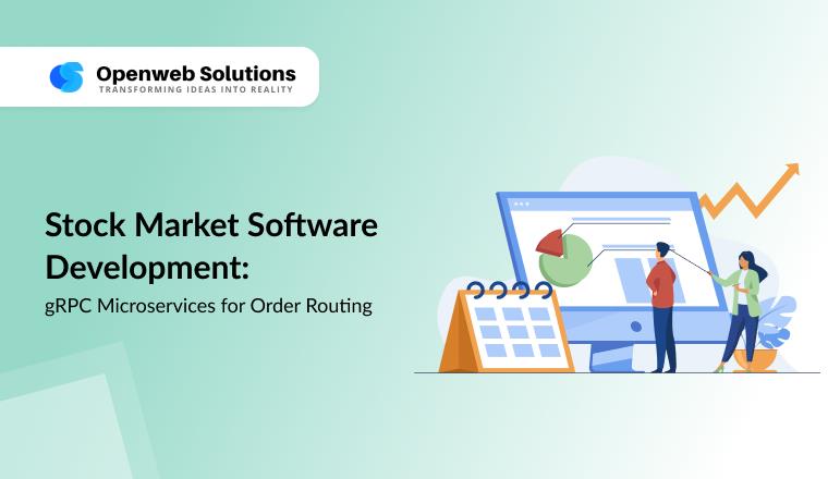 Stock Market Software Development: gRPC Microservices for Order Routing