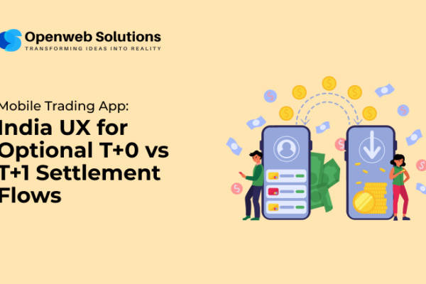 Mobile Trading App: India UX for Optional T+0 vs T+1 Settlement Flows