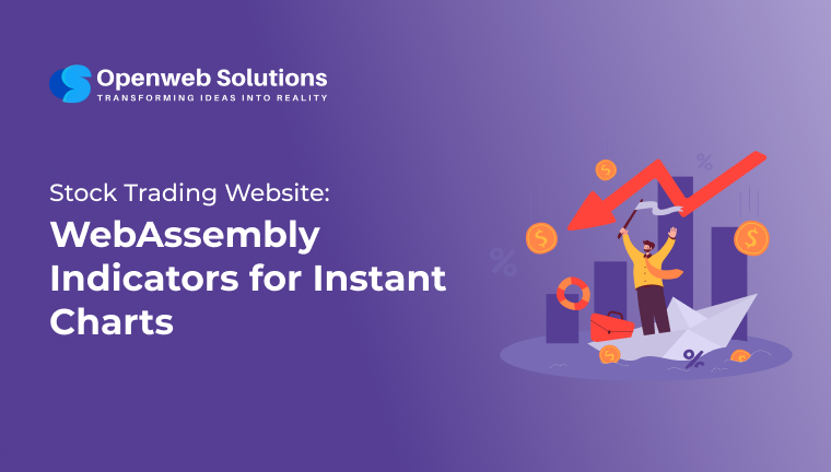Illustration of WebAssembly indicators delivering instant charts on a stock trading website by Open Web Solutions.