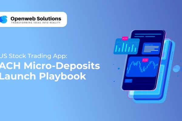 US Stock Trading App: ACH Micro Deposits Launch Playbook