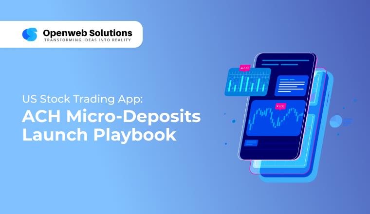 US Stock Trading App: ACH Micro Deposits Launch Playbook