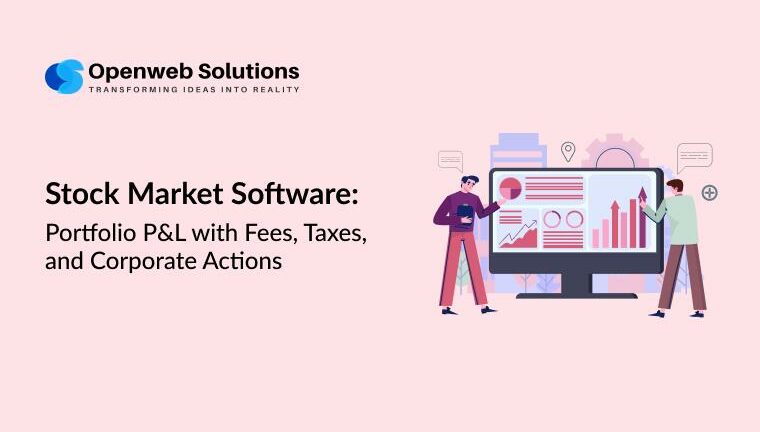 Openweb Solutions banner with stock market software dashboard showing charts and portfolio P&L, fees, taxes, corporate actions.
