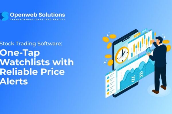 Stock Trading Software: One-Tap Watchlists with Reliable Price Alerts