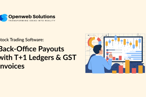 Stock Trading Software: Back-Office Payouts with T+1 Ledgers & GST Invoices