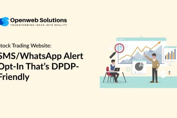Stock Trading Website: SMS/WhatsApp Alert Opt-In That’s DPDP-Friendly