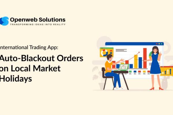 International Trading App: Auto-Blackout Orders on Local Market Holidays