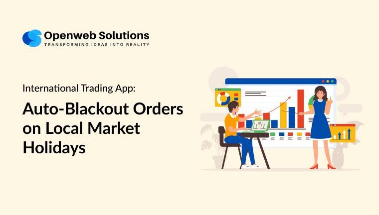 International trading app illustration with analysts reviewing market charts, highlighting auto blackout orders on local market holidays.
