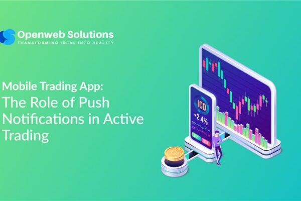 Mobile Trading App: The Role of Push Notifications in Active Trading