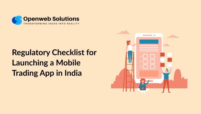Illustration of a mobile trading app compliance checklist in India with team building an app interface