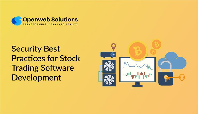 Security Best Practices for Trading Software Development