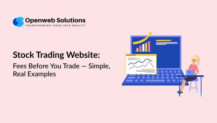 Stock trading website hero with charts on a laptop and OpenWeb Solutions logo, illustrating fee transparency before you trade.