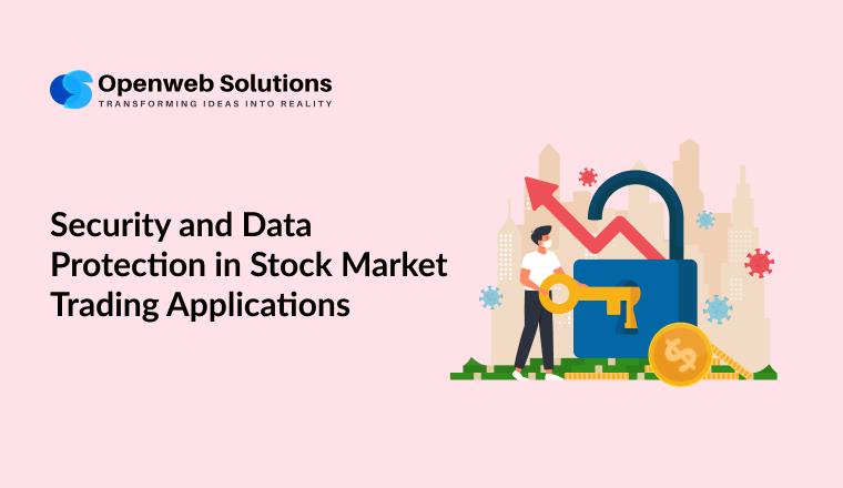 Security and Data Protection in Stock Market Trading Applications