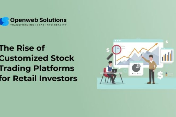 The Rise of Customized Stock Trading Platforms for Retail Investors