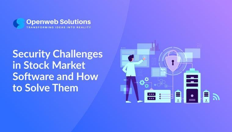 Security challenges in stock market software including data protection, encryption, and secure trading platforms