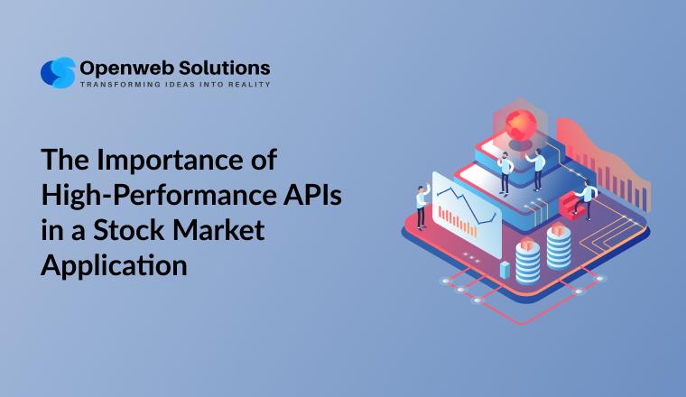 The Importance of High-Performance APIs in a Stock Market Application