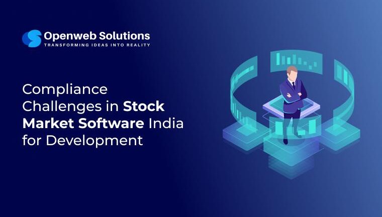 Compliance challenges in stock market software India including SEBI regulations and data security