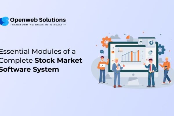 Essential Modules of a Complete Stock Market Software System