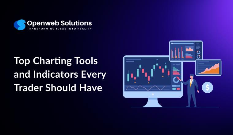 Top Charting Tools and Indicators Every Trader Should Have