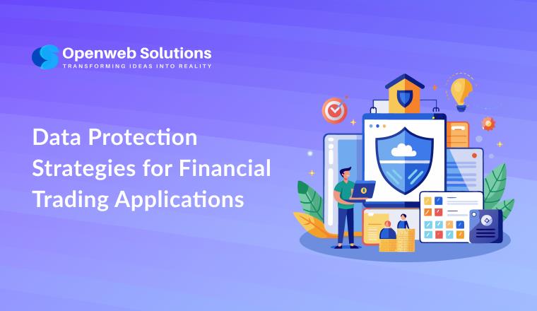 Data Protection Strategies for Financial Trading Applications