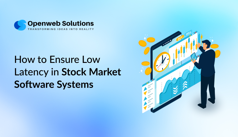 How to Ensure Low Latency in Stock Market Software Systems