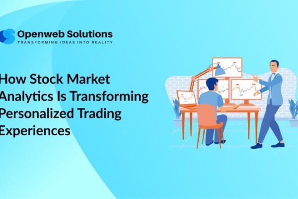 How Stock Market Analytics Is Transforming Personalized Trading Experiences