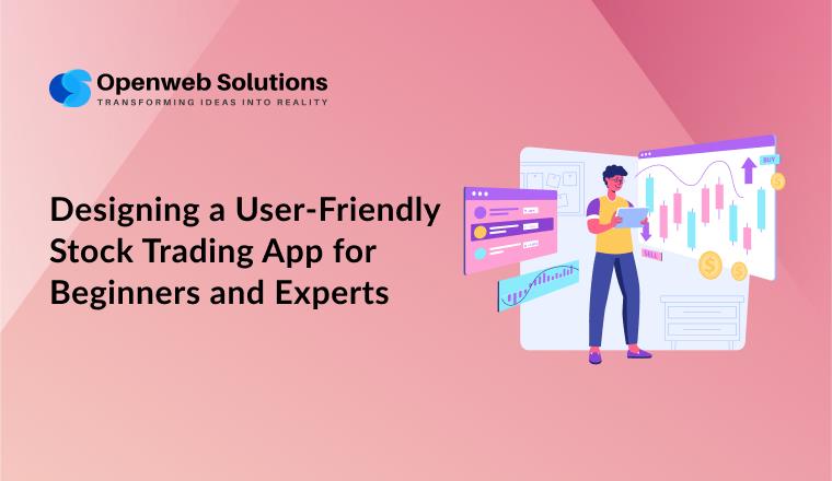 Designing a User-Friendly Stock Trading App for Beginners and Experts